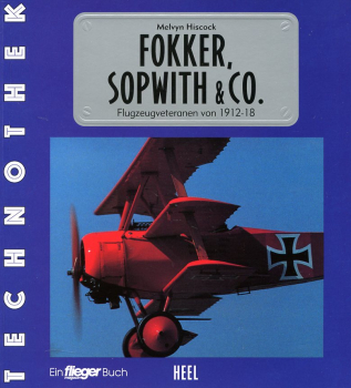 Fokker, Sopwith & Co: Flugzeugveteranen von 1912-18