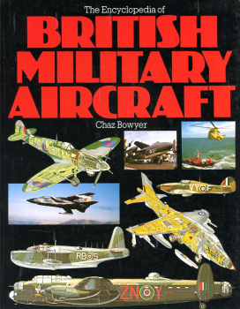 The Encyclopedia of Britiish Military Aircraft