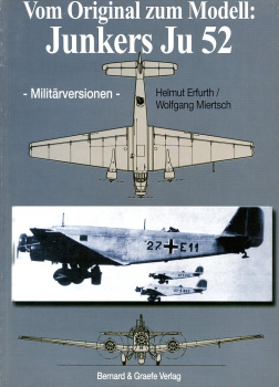 Vom Original zum Modell: Junkers Ju 52 - Militärversionen