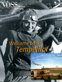 Welcome back Tempelhof: Berliner Zeitbilder