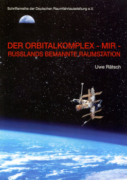 Der Orbitalkomplex MIR: Russlands bemannte Raumstation