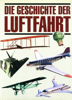 Die Geschichte der Luftfahrt