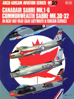 Canadair Sabre Mk. 1-6 - Commonwealth Sabre Mk. 30-32: in RCAF - RAF - RAAF - SAAF - Luftwaffe & Foreign Service