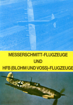 Messerschmitt-Flugzeuge und HFB (Blohm und Voss)-Flugzeuge