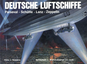 Deutsche Luftschiffe: Parseval - Schütte-Lanz - Zeppelin