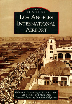 Los Angeles International Airport: Images of Aviation