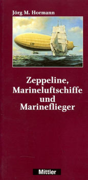 Zeppeline, Marineluftschiffe und Marineflieger
