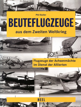 Beuteflugzeuge aus dem Zweiten Weltkrieg: Flugzeuge der Achsenmächte im Dienst der Alliierten