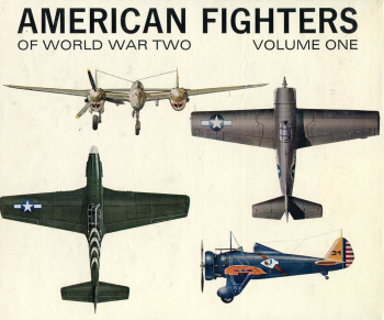 American Fighters of World War Two - Volume One