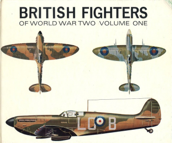 British Fighters of World War Two - Volume One