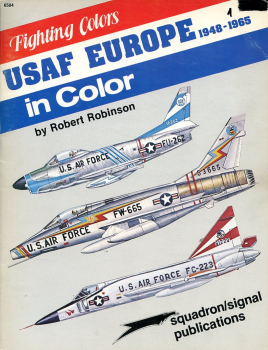 USAF Europe 1948-1965 in Color: Fighting Colors