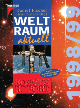 Weltraum aktuell 1998/99: Neues aus Astronomie und Raumfahrt