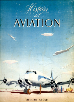 Histoire de l'Aviation: racontée à la jeunesse