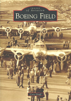 Boeing Field: Images of Aviation