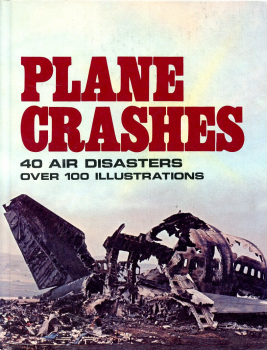 Plane Crashes: 40 Air Desaster
