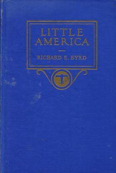 Little America: Aerial Exploration in the Antarctic - The Flight to the South Pole