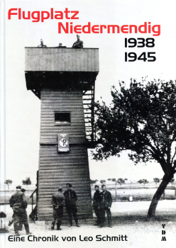 Flugplatz Niedermendig 1938-1945: Eine Chronik