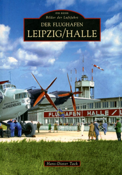 Der Flughafen Leipzig/Halle: Bilder der Luftfahrt