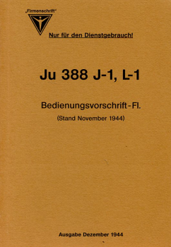 Ju 388 J1, L1 Bedienungsvorschrift-FI.: Stand November 1944
