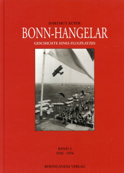Bonn-Hangelar - Band 2 - 1926-1936: Geschichte eines Flugplatzes
