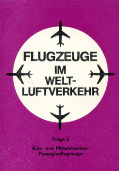 Flugzeuge im Welt-Luftverkehr - Folge 2: Kurz- und Mittelstrecken-Passagierflugzeuge