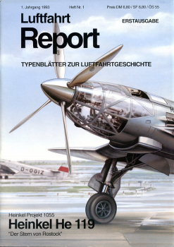 Heinkel Projekt 1055 - Heinkel He 119 "Der Stern von Rostock": Luftfahrt Report 1993 Heft 1