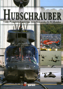 Hubschrauber: Vom Pitcairn Autogiro zum Sikorsky S-97 Raider