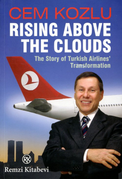 Rising Above the Clouds: The Story of Turkish Airlines' Transformation