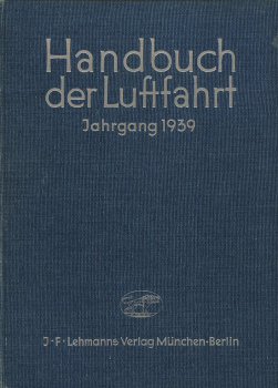 Handbuch der Luftfahrt - Jahrgang 1939: ehemals Taschenbuch der Luftflotten