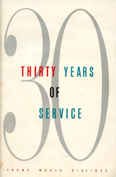 Thirty Years of Service: Trans World Airlines