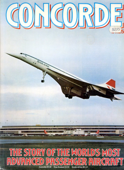 Concorde: The story of the world's most advanced passenger aircraft