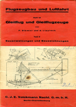 Gleitflug und Gleitflugzeuge - Teil II: Bauanweisungen und Bauzeichnungen