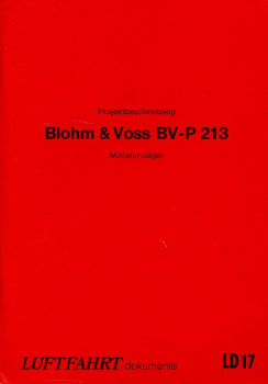 Projektbeschreibung Blohm & Voss BV-P 213: Miniatur-Jäger mit AS 014