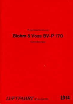 Projektbeschreibung Blohm & Voss BV-P 170: Schnellbomber