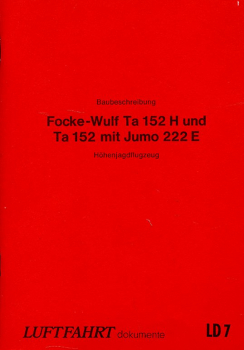 Baubeschreibung Focke-Wulf Ta 152 H und Ta 152 mit Jumo 222 E: Höhenjagdflugzeug