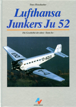 Lufthansa Junkers Ju 52: Die Geschichte der alten "Tante Ju"