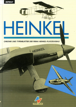 Heinkel: Chronik und Typenblätter der Firma Heinkel-Flugzeugbau