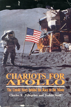 Chariots for Apollo: The Untold Story Behind the Race to the Moon