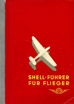 Shell-Führer für Flieger: Ausgabe 1936