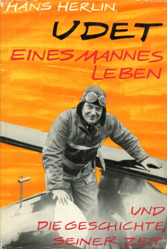 Udet - eines Mannes Leben: und die Geschichte seiner Zeit