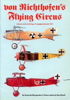 von Richthofen's Flying Circus: Colors and Markings of Jagdgeschwader Nr. 1