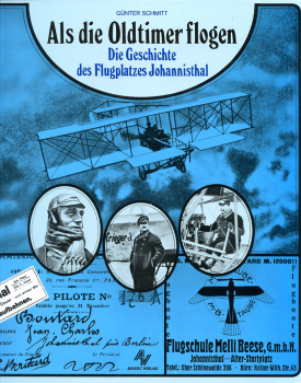 Als die Oldtimer flogen: Die Geschichte des Flugplatzes Johannisthal