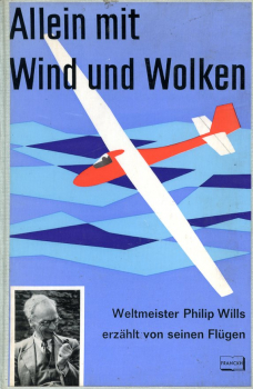 Allein mit Wind und Wolken: Weltmeister Philipp Wills erzählt von seinen Flügen