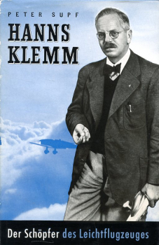 Hanns Klemm: Der Schöpfer des Leichtflugzeugs