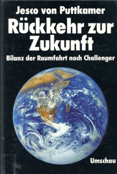 Rückkehr zur Zukunft: Bilanz der Raumfahrt nach Challenger