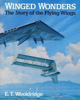 Winged Wonders: The Story of the Flying Wings