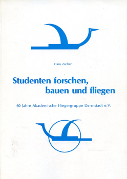 Studenten forschen, bauen und fliegen: 60 Jahre Akademische Fliegergruppe Darmstadt e.V.