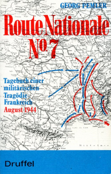 Route Nationale No. 7: Tagebuch einer militärischen Tragödie - Frankreich August 1944