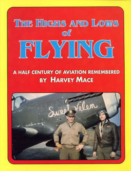 The Highs and Lows of Flying: A Half Century of Aviation Remembered