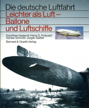 Die deutsche Luftfahrt - Band 26: Leichter als Luft - Ballone und Luftschiffe